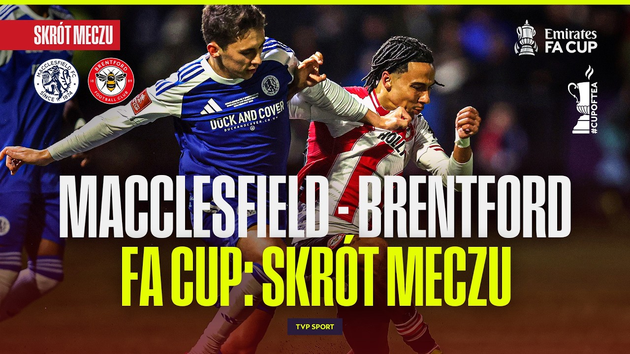SKRÓT: MACCLESFIELD - BRENTFORD. FA CUP | 4. RUNDA #cupoftea