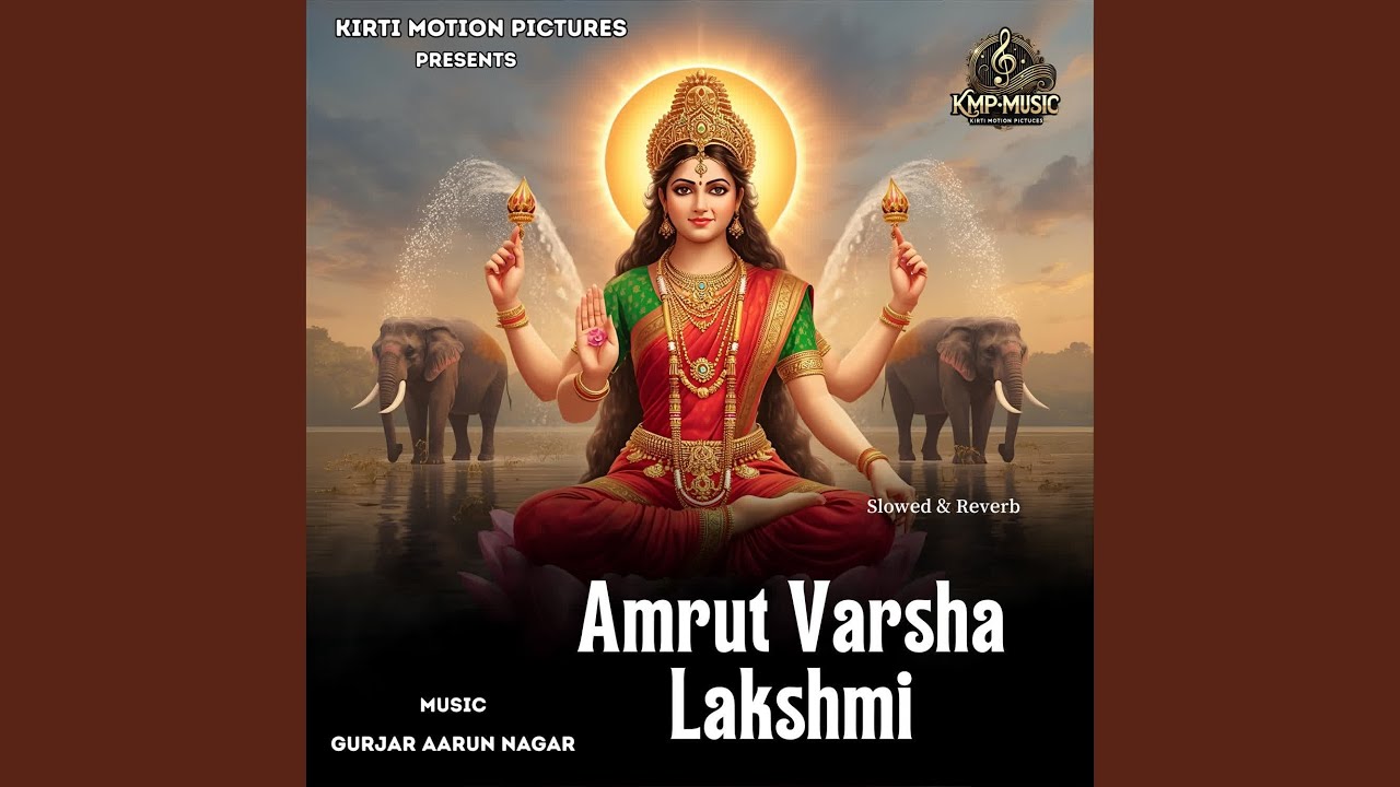 Amrut Varsha Lakshmi Slowed & Reverb