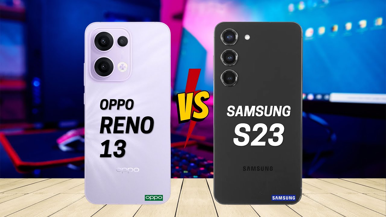 OPPO Reno 13 vs Samsung S23