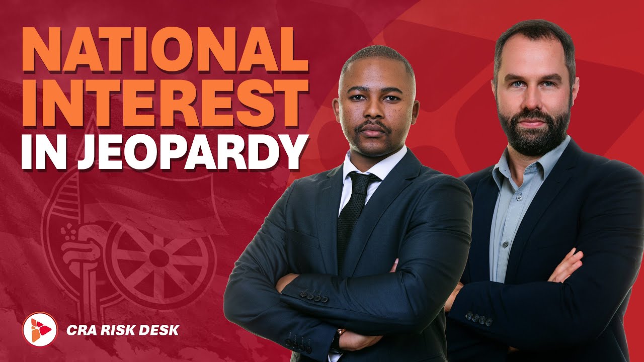 ANC foreign policy choices jeapordise SA's national interests - CRA Risk Desk