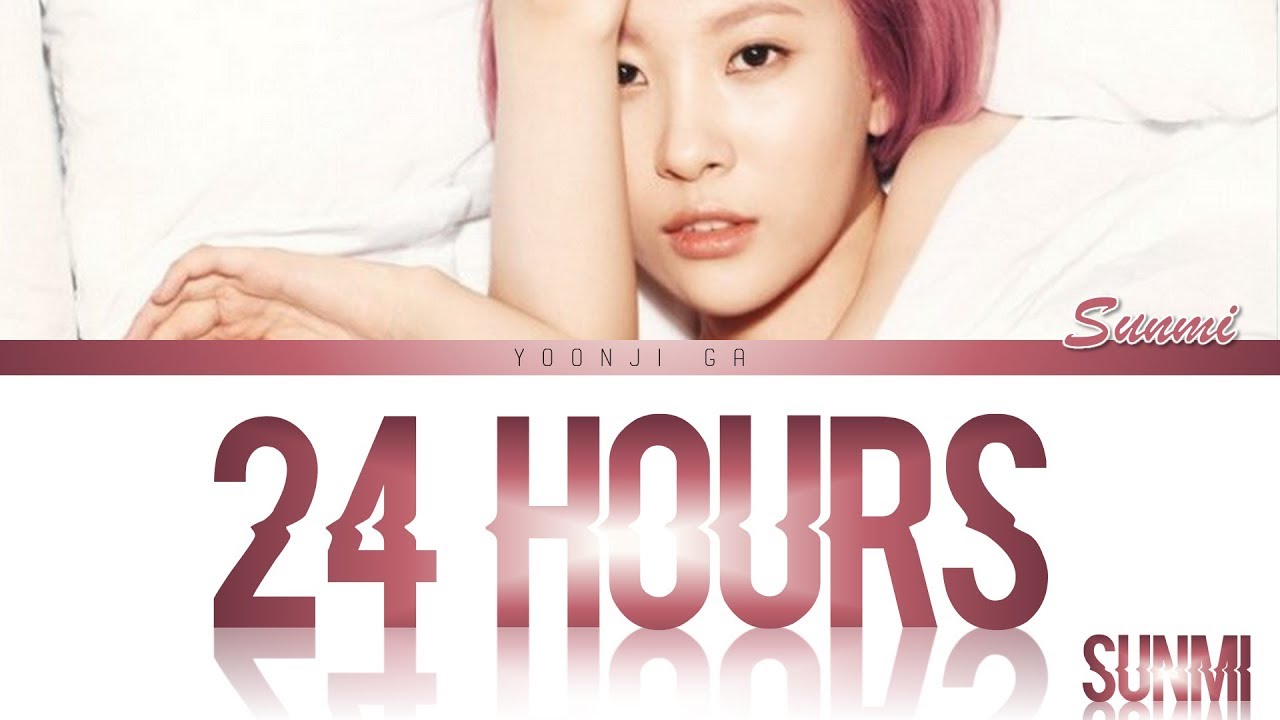Sunmi (선미) - 24 hours (24시간이 모자라) Lyrics [Color Coded Han/Rom/Eng]