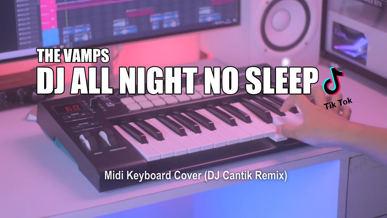 DJ All Night No Sleep Slow Tik Tok Remix Terbaru 2021 (DJ Cantik Remix)