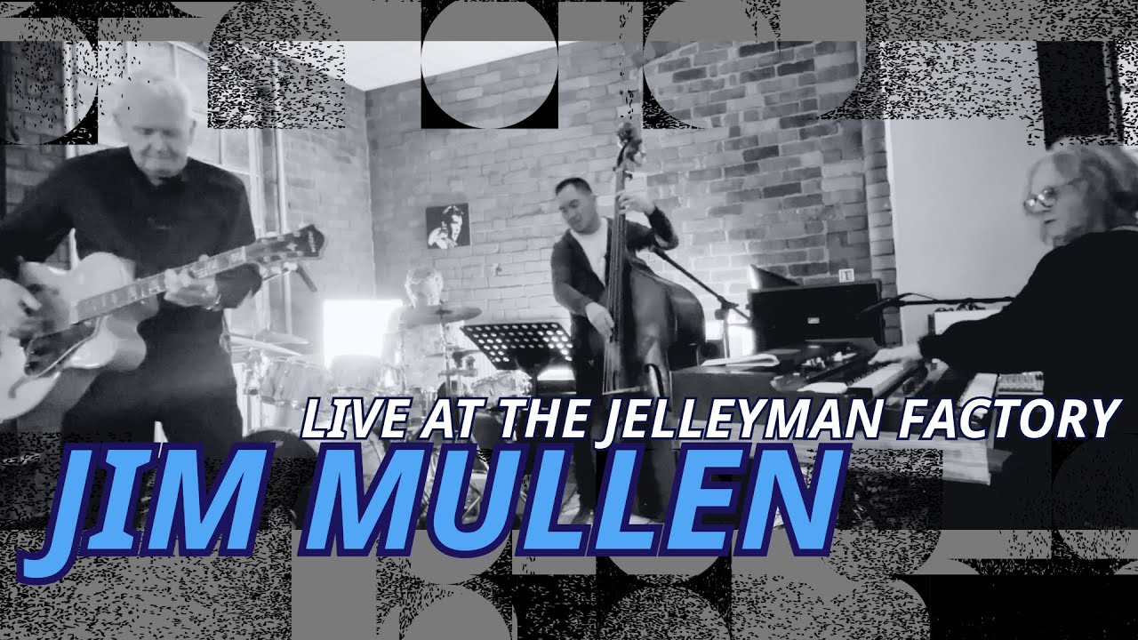 JIM MULLEN LIVE AT THE JELLEYMAN FACTORY