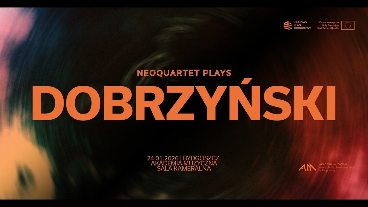 NEOQUARTET PLAYS DOBRZYŃSKI, Akademia Muzyczna w Bydgoszczy, 24.01.2026
