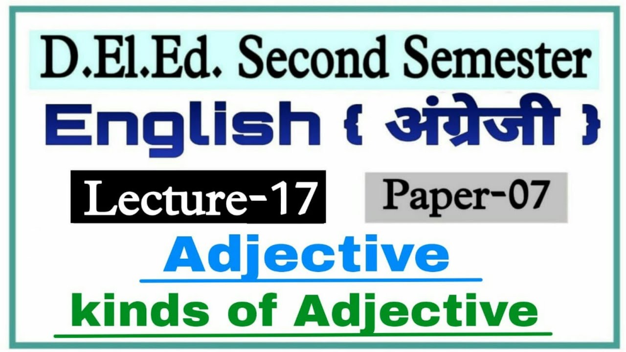 Up Deled 2nd semester English Class-17 / Adjective / Kinds of adjective