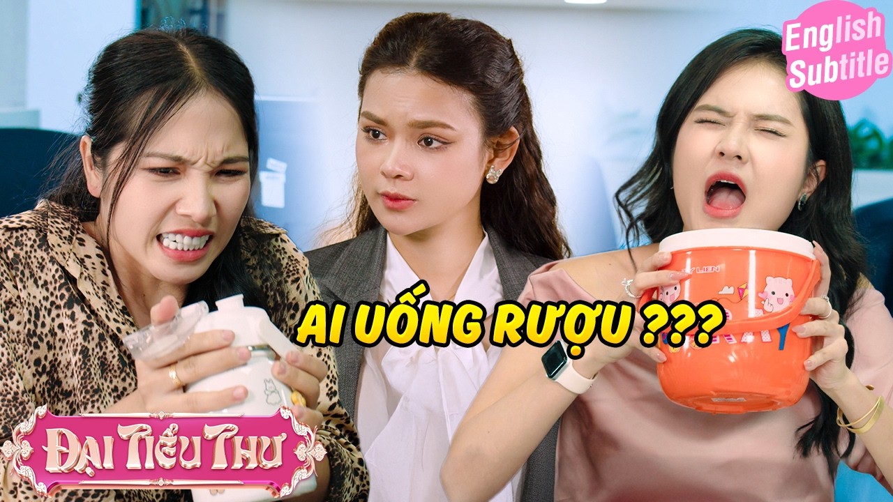 Nhân viên NHẬU NHẸT & RƯỢU BIA tại CÔNG TY | Đại Tiểu Thư | BigCat UNIVERSE