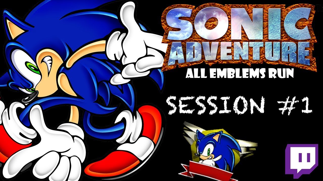Twitch: Sonic Adventure - All Emblems: Session #1