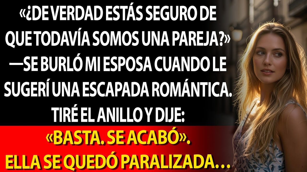 😏 Sonrió: «¿Aún somos pareja?» 💍 Tiré el anillo: «Se acabó». ❄️