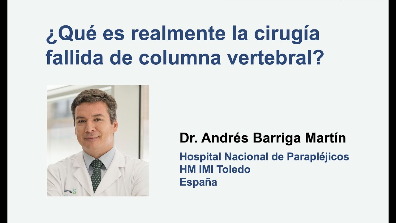 Cirugía fallida de espalda Dr  Andrés Barriga