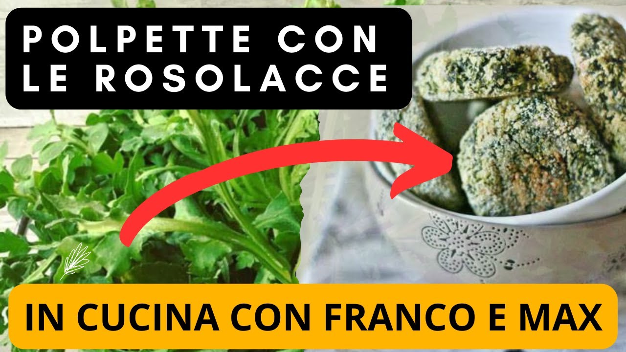 Polpette con le Rosolacce  - Costantina in cucina con Franco e Max
