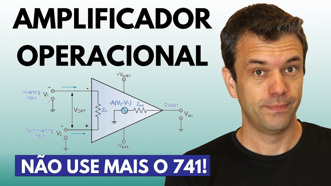 AMPLIFICADOR OPERACIONAL | Existem outros AmpOp's além do 741! | Eletrônica Básica   Aula 13