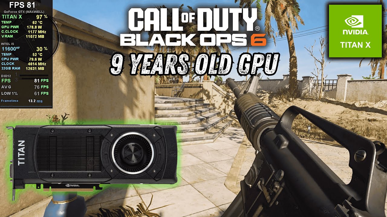 GTX TITAN X in Call of Duty: Black Ops 6 | The Beast From 2015
