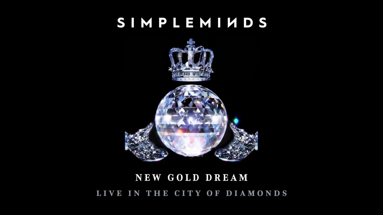 Simple Minds - New Gold Dream (81-82-83-84) (Live in the City of Diamonds) (Official Audio)