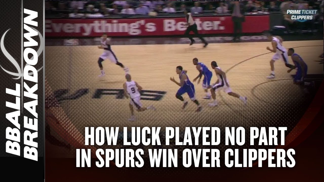 Clippers at Spurs: How Luck Plays No Part In Crunch Time