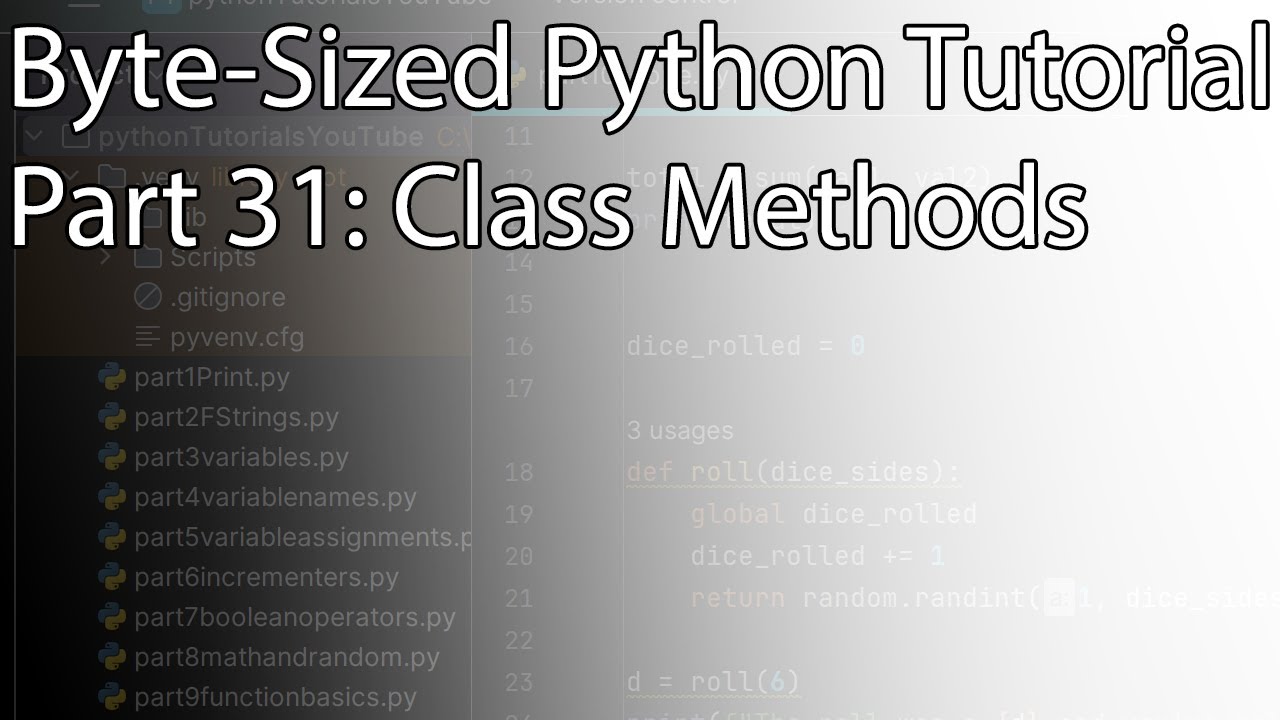 Byte-Sized Python Tutorial Part 31: Class Methods