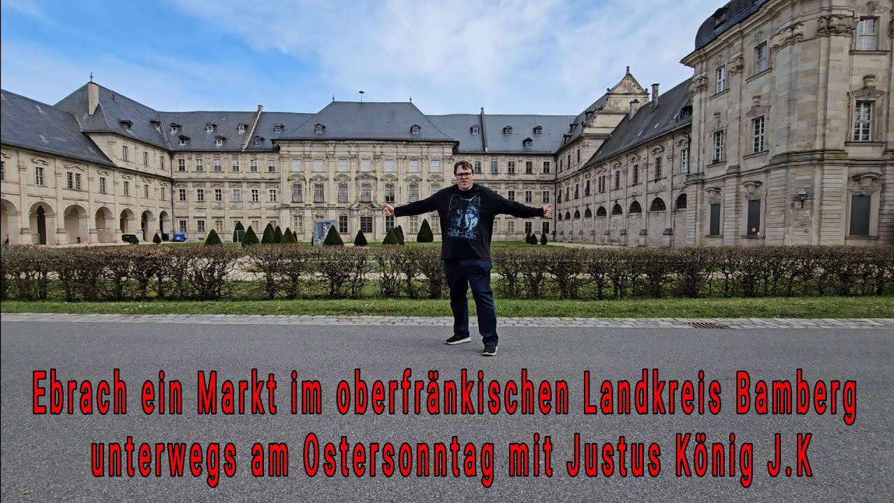 Ebrach ein Markt im oberfränkischen Landkreis Bamberg unterwegs am Ostersonntag mit Justus König J.K