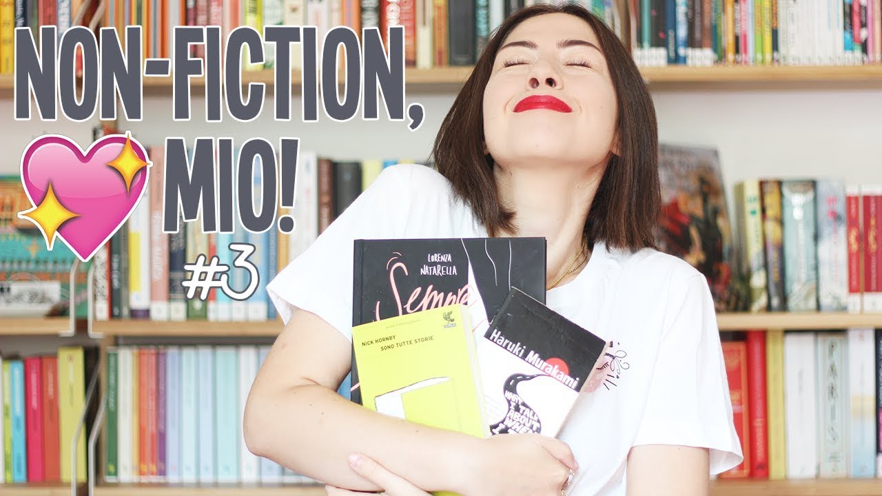 Non-Fiction, Amore Mio! #3 | Saggi Consigliati