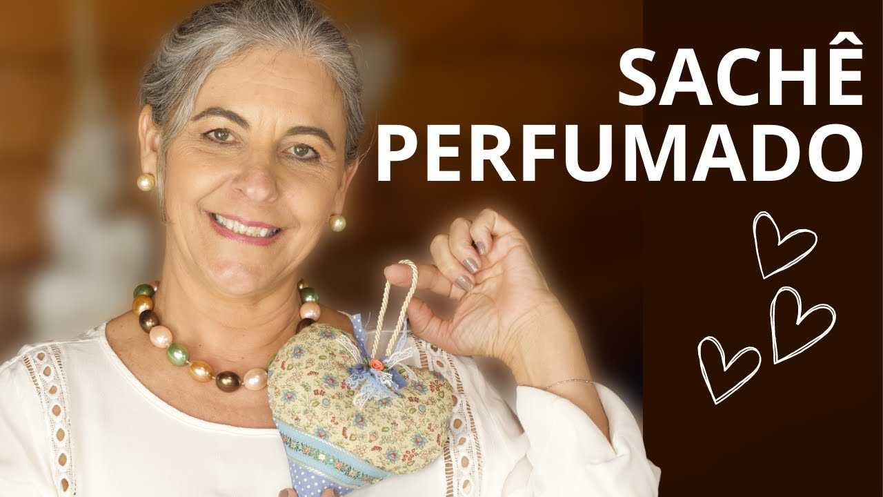 SACHÊ DE PANO PERFUMADO! Deixe os ambientes lindos e cheirosos!