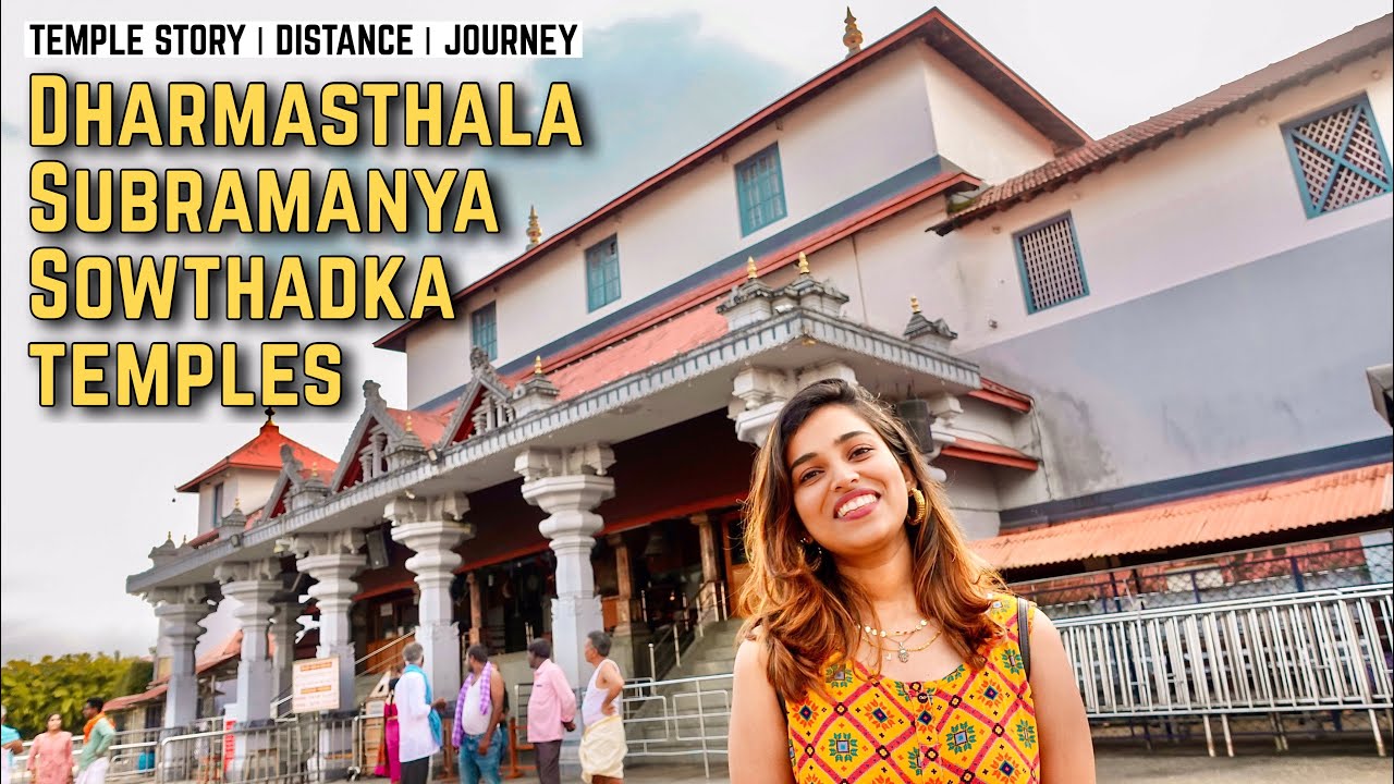 One day Trip Plan to Dharmasthala, Subramanya, Sowthadka History, Story, trip plan