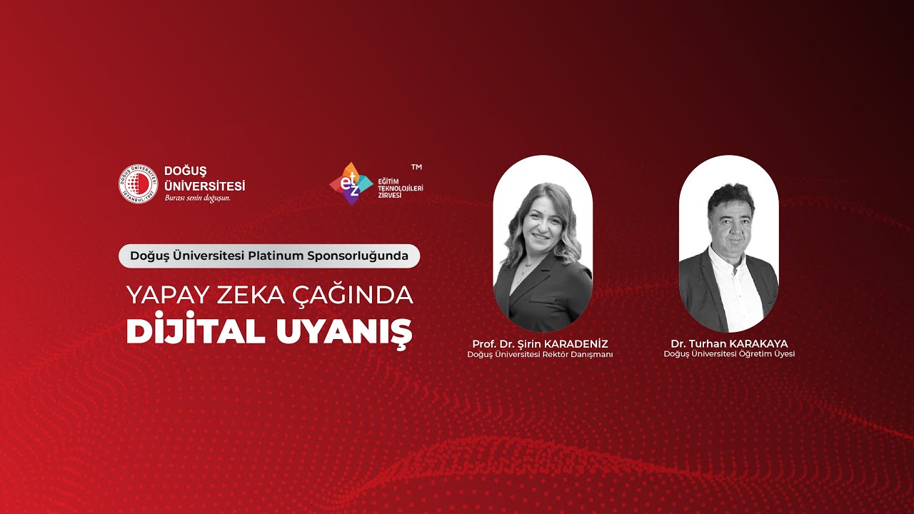 12. Eğitim Teknolojileri Zirvesi (ETZ 2025) - Yapay Zeka, Eğitim ve Girişimcilik