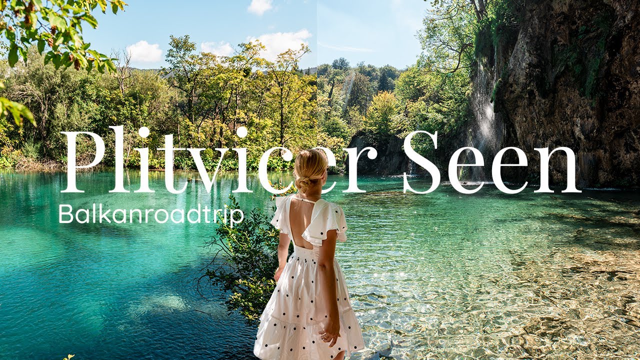 PLITVICER SEEN: Naturwunder in Kroatien | Anreise, Kosten, Tipps | Balkanroadtrip Vlog #1.1