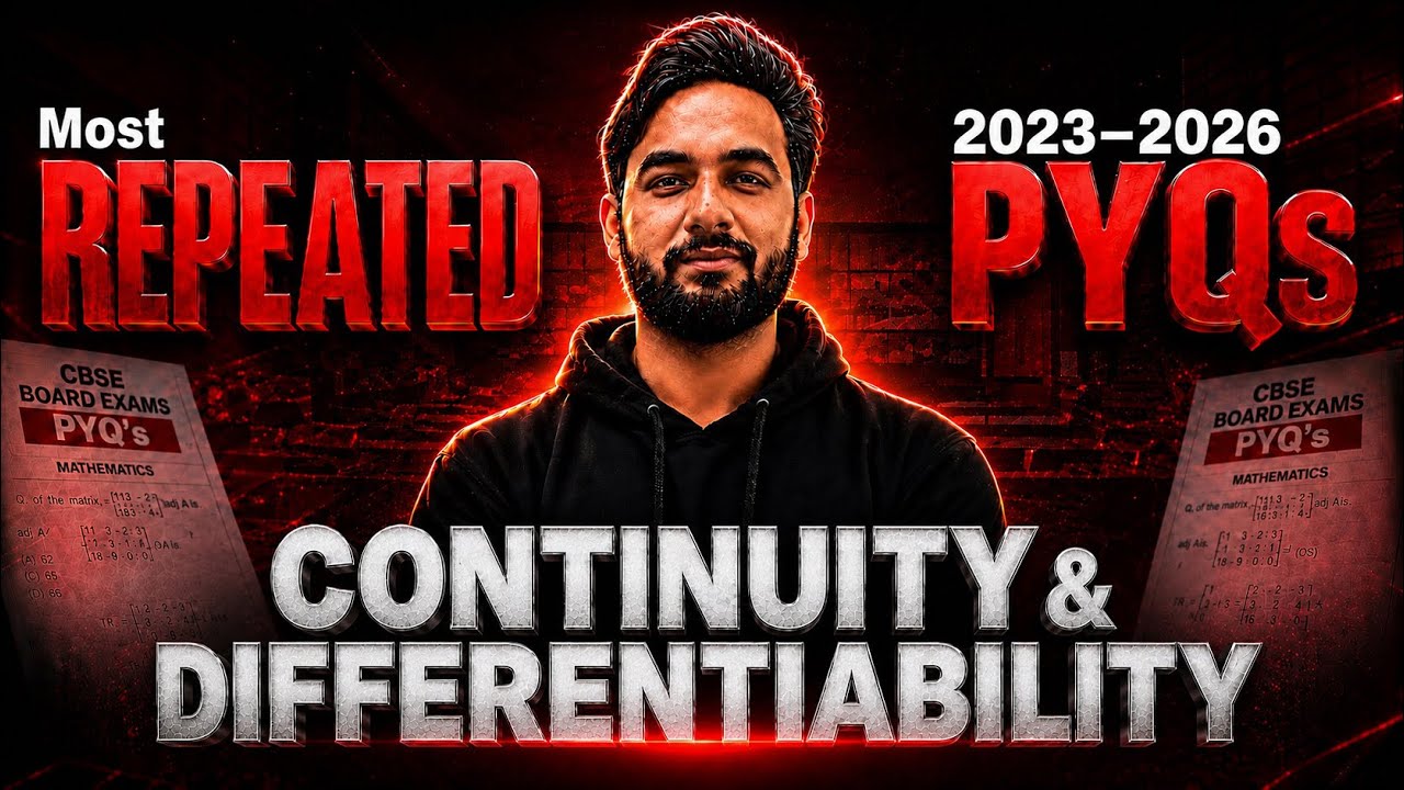Most Important Questions 🔥 Continuity & Differentiability Class 12 Maths | PYQ Series ( 2023-2026 )🎯