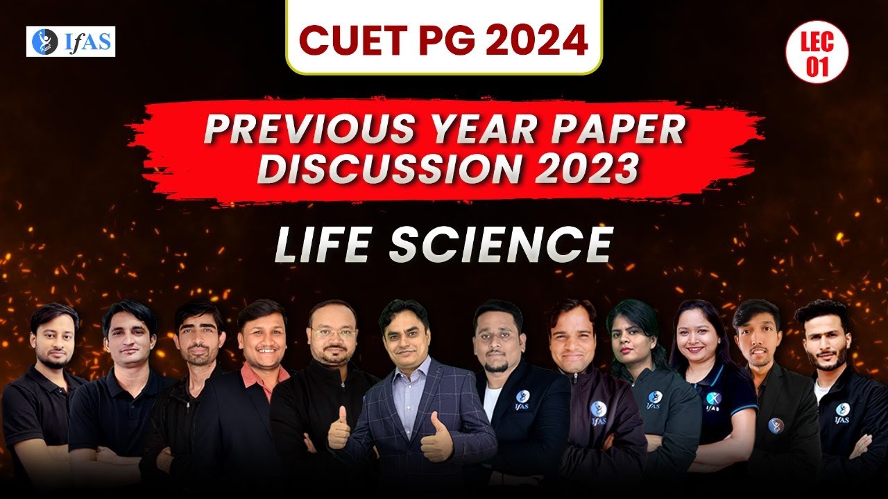 Life Science | Previous year paper discussion 2023 | CUET PG 2024 | Lecture 1 | IFAS
