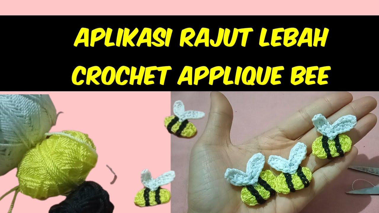 APLIKASI RAJUT LEBAH MUDAH UNTUK PEMULA || How to make crochet applique BEE for beginners