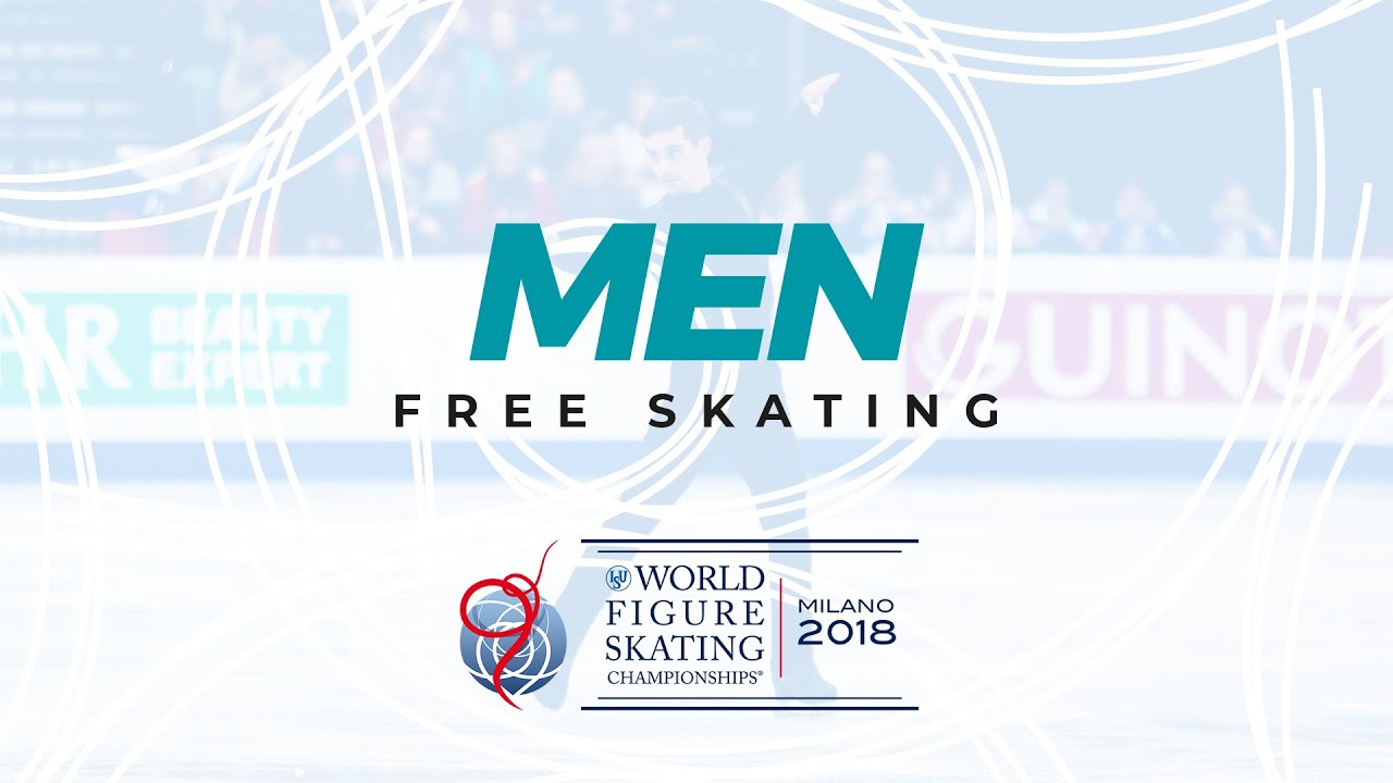 Men Free Skating | 2018 ISU World Figure Skating Championships Milan ITA | 