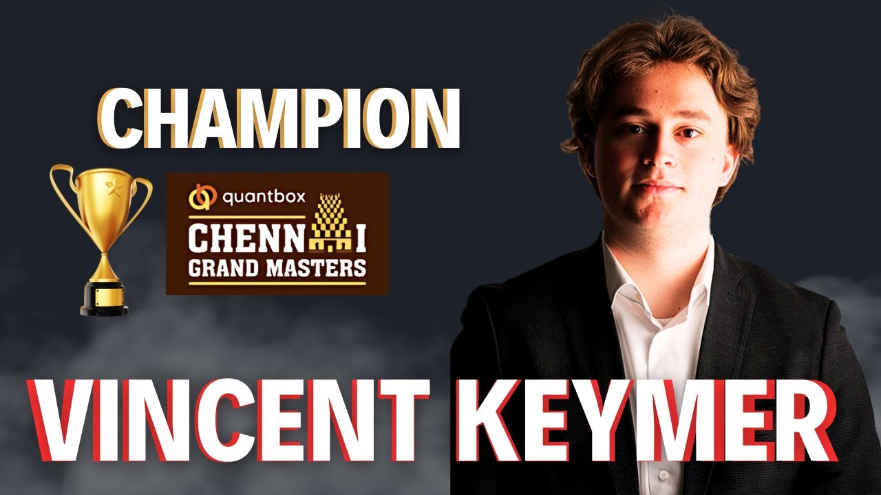 Vincent Keymer wins Quantbox Chennai GrandMasters 2025 | Resuming my YouTube journey!