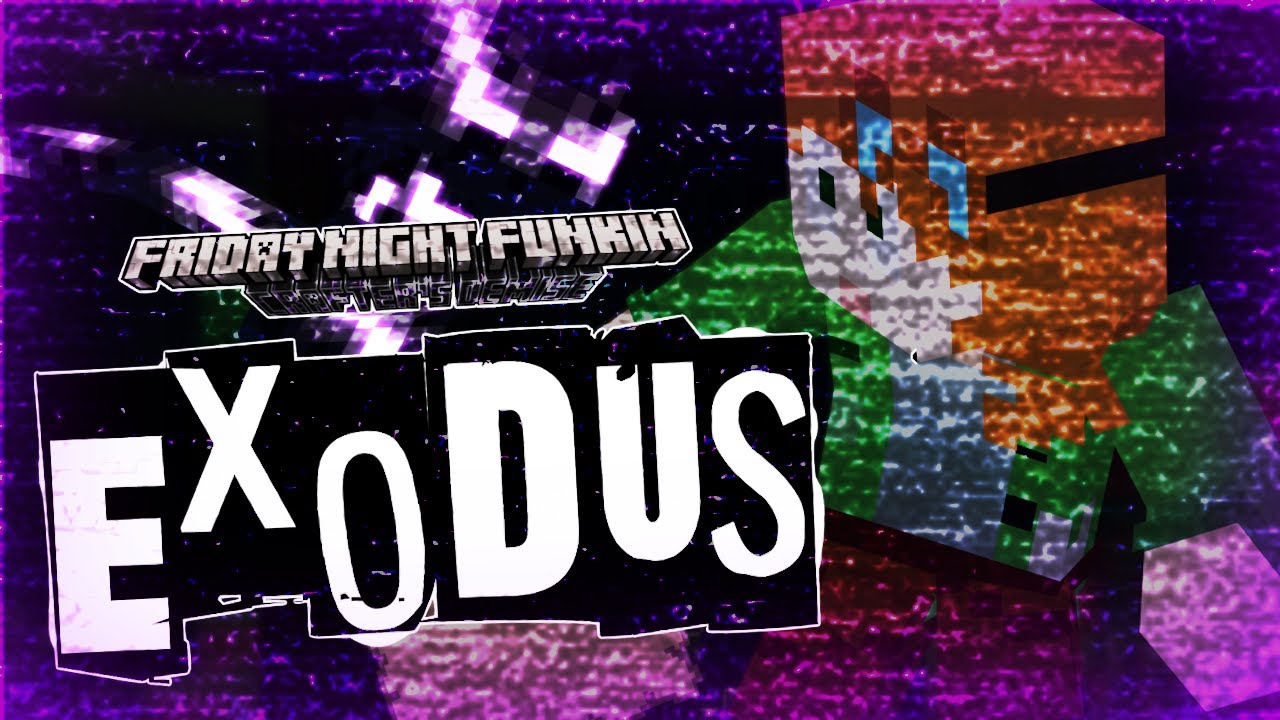 FNF: Crafter's Demise - EXODUS