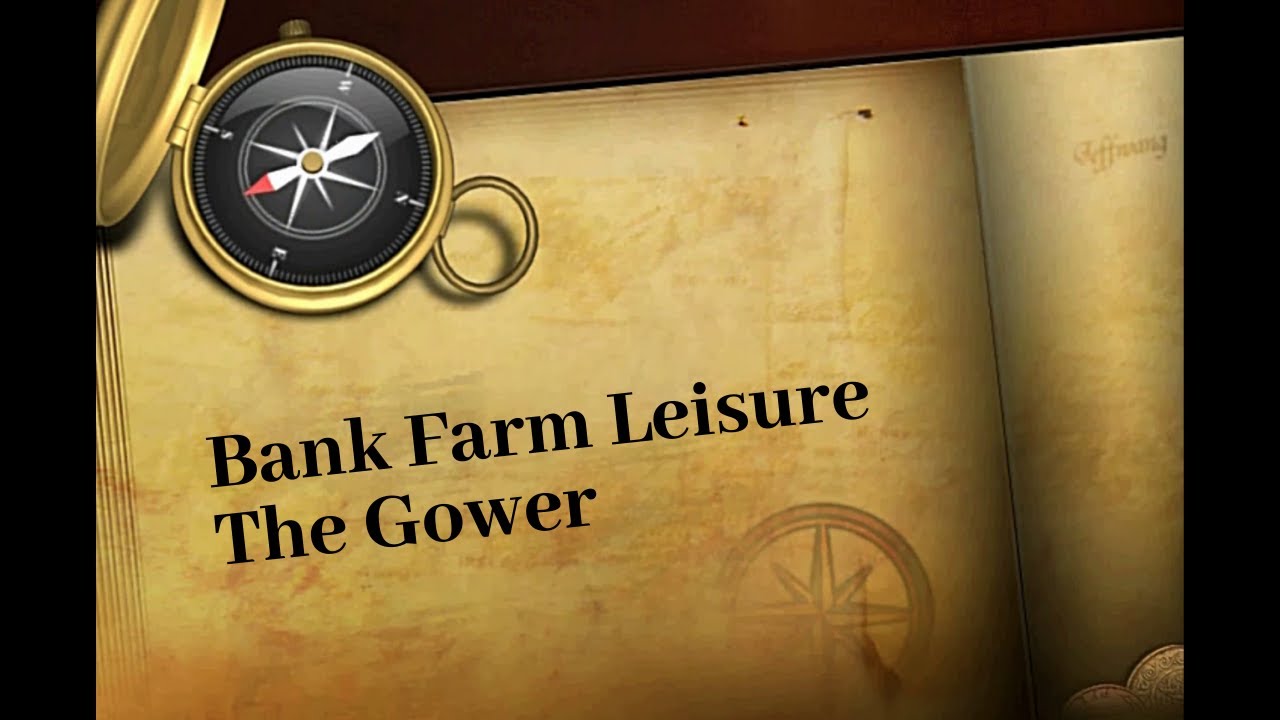 Site Arrival | The Gower | Bank Farm Leisure