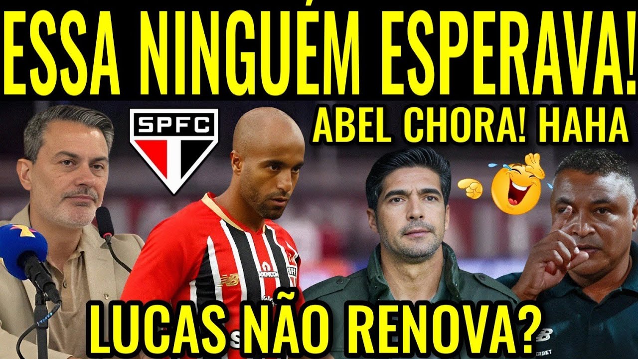ESSA PEGOU TODOS DE SURPRESA! DECISÃO IMEDIATA TOMADA AGORA E LUCAS NÃO RENOVA CONTRATO COM SPFC