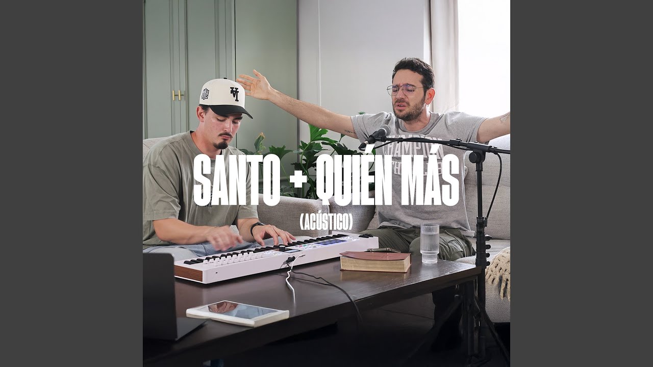 Santo + Quién Más (Acústico)