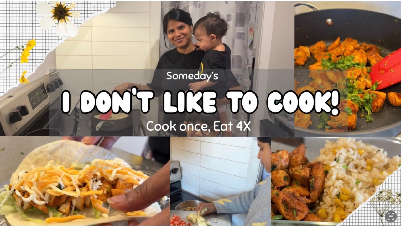 I Don’t Like to Cook Some Days... | Cook once, 4 Easy 