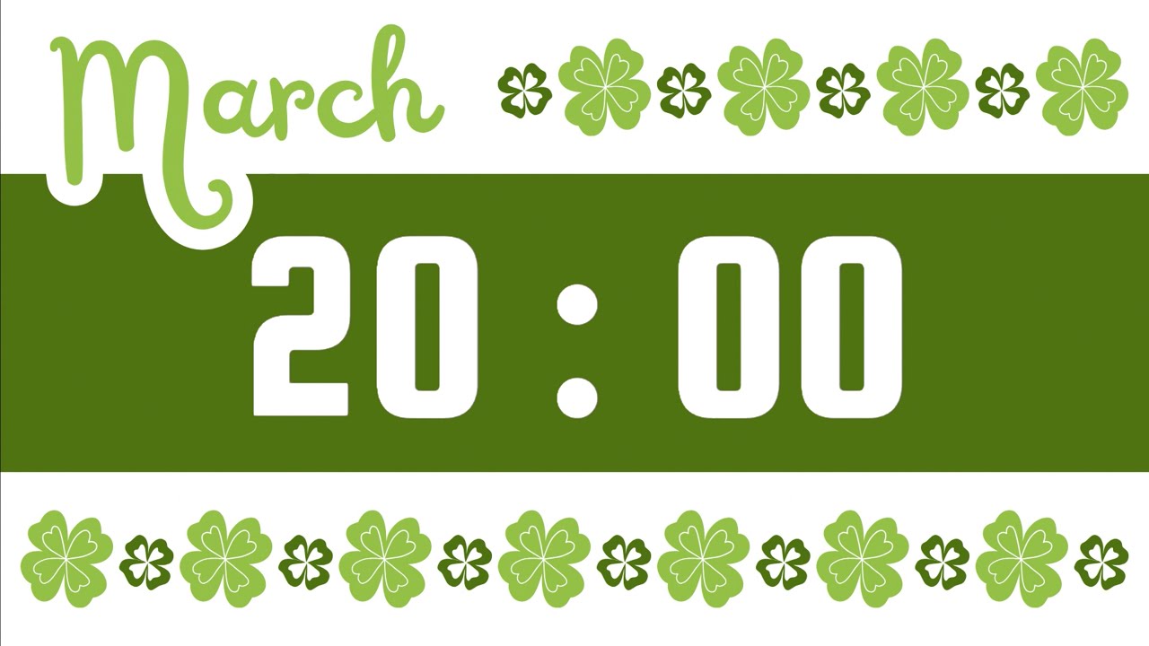 20 Minute Timer | With Alarm Bell & No Music | March Lucky Clovers Theme 🍀