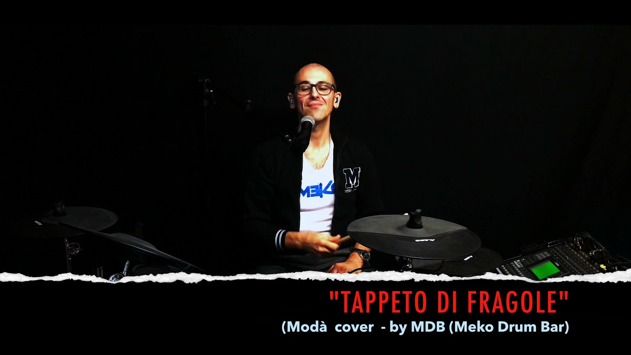 TAPPETO DI FRAGOLE Mod&agrave; cover by MDB (MekoDrumBar)
