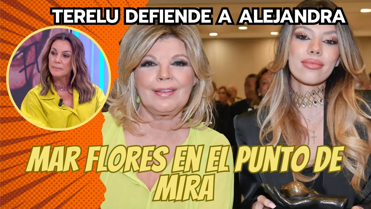 La verdad oculta de Terelu Campos sobre Alejandra Rubio y Mar Flores