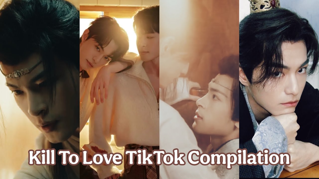 Kill To Love TikTok Edits/Cast Moments Compilation | For @Twinkles24 