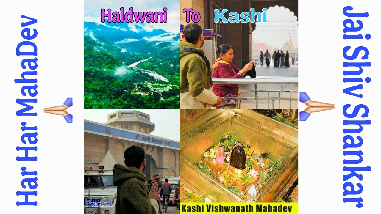Haldwani To MahaDev Nagri Kashi 🕉🔱🙏 | Kashi Vishwanath & Maa Ganga Aarti Darshan ✨️ | Part -1 #vlog 