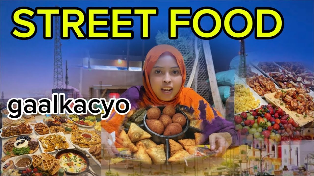 Street food ka gaalkacyo cuntada wadada ayaan tijaabiyey