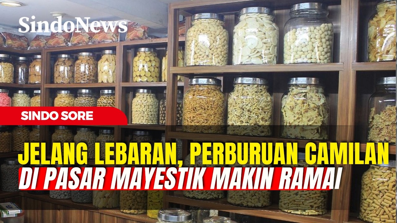 Dua Pekan Jelang Idulfitri,Warga Berbondong-Bondong Berburu Cemilan Lebaran di Pasar Mayestik