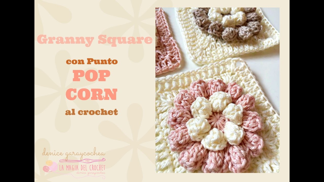 Cómo hacer un granny square con punto POP CORN al crochet