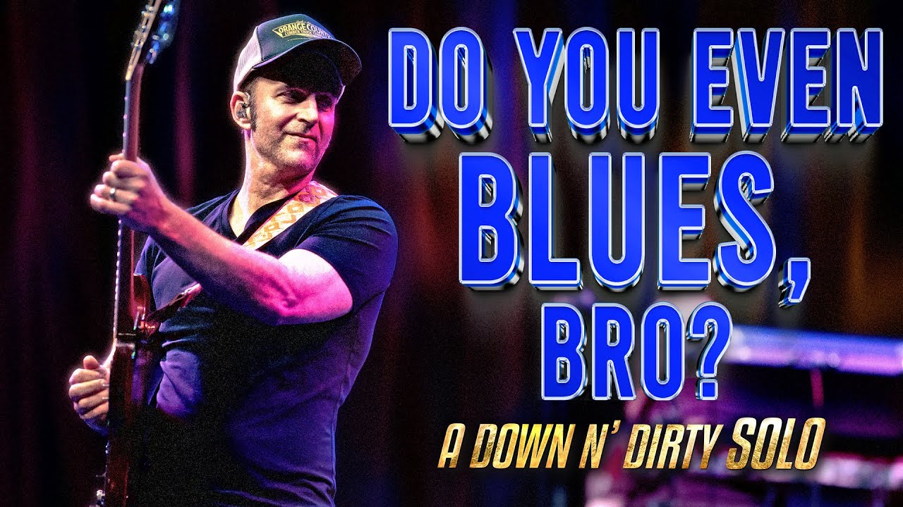 DO YOU EVEN BLUES, BRO? Dweezil Zappa SOLO