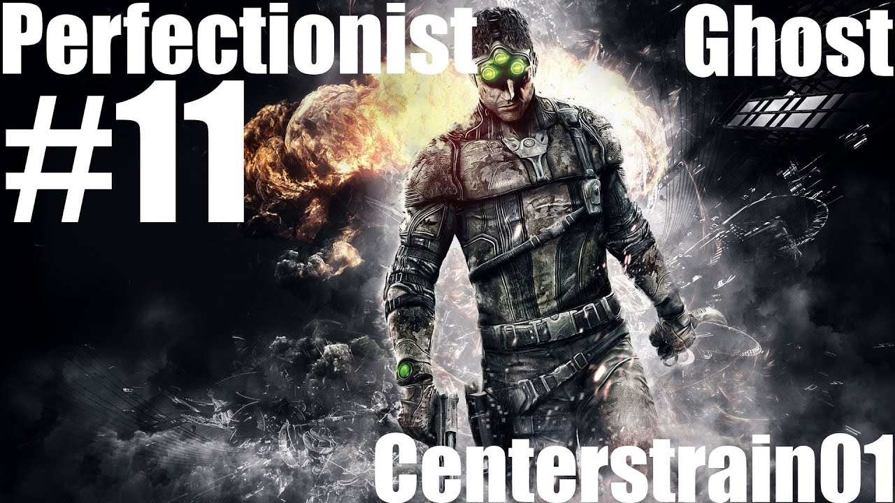 Splinter Cell: Blacklist - Perfectionist Ghost Walkthrough - Part 11 - Mission #11 | CenterStrain01
