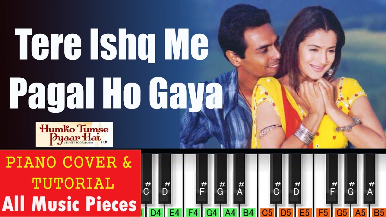 Tere Ishq Me Pagal ho Gaya Piano Tutorial | Humko Tumse Pyar Hai (2006) | Hindi Piano Notation