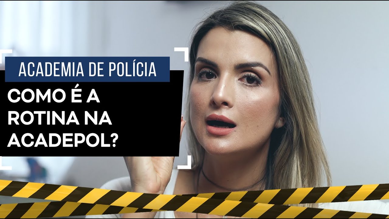 Academia de Polícia: Como é a Rotina na Acadepol?