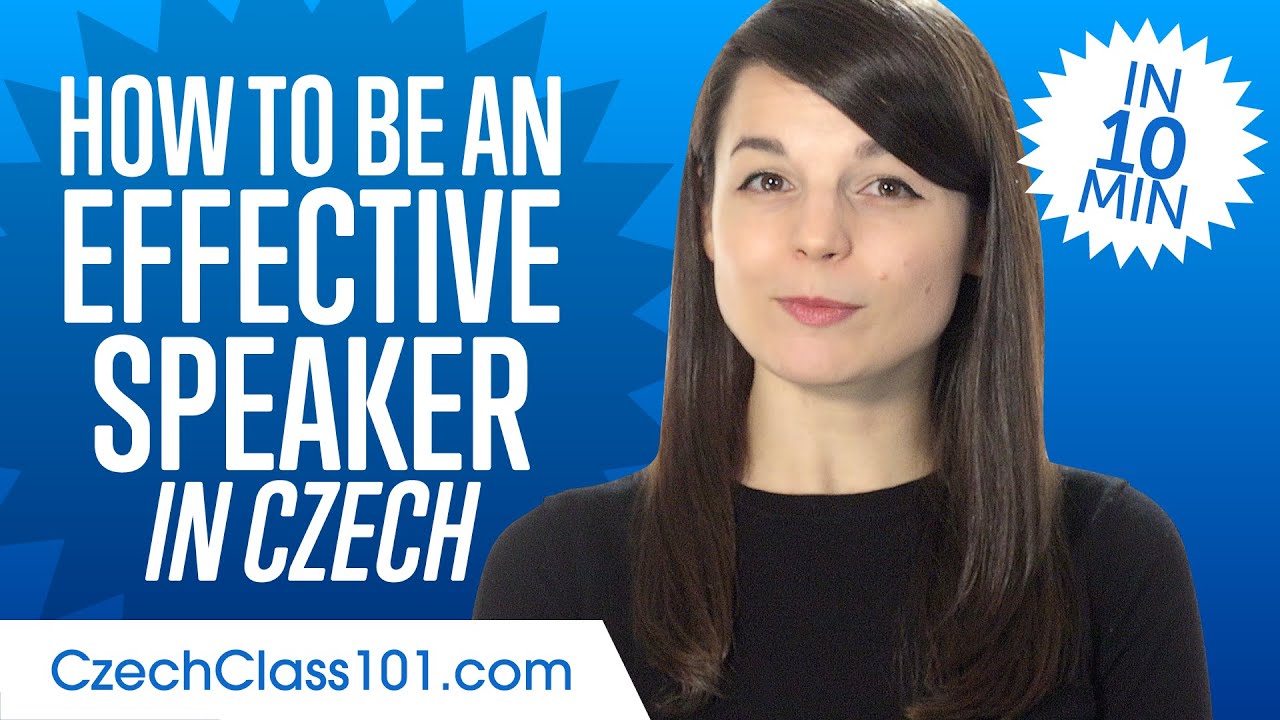 How to Be an Effective Czech Speaker in 10 Minutes