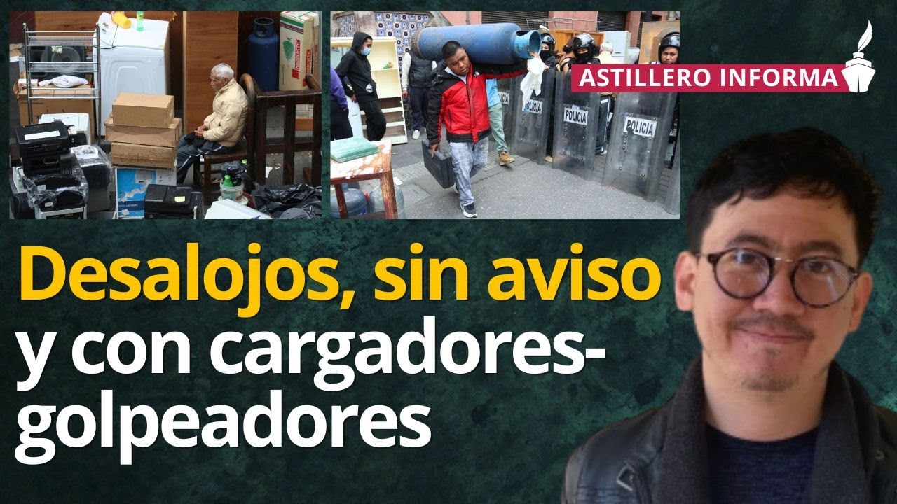 Aumentan los desalojos inmobiliarios, con abusos y maniobras ilegales: Máximo Jaramillo