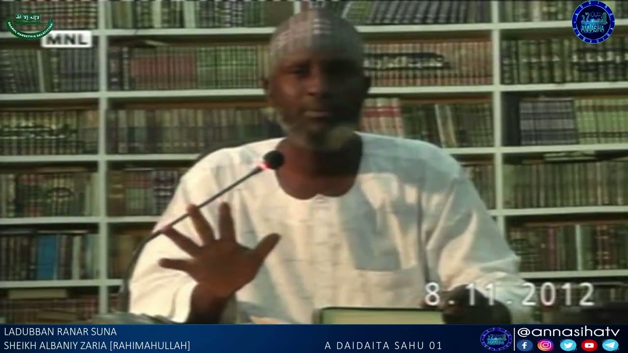 Ladubban Ranar Suna: Sheikh Albaniy Zaria Rahimahullah